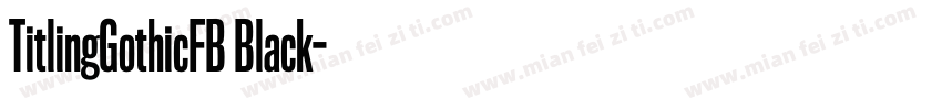 TitlingGothicFB Black字体转换
